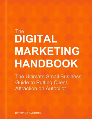 The Digital Marketing Handbook The Ultimate Small