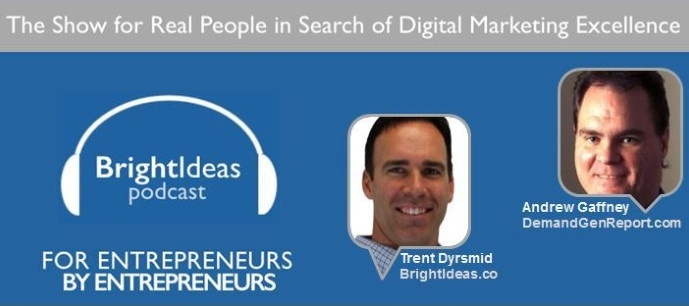 Content Marketing Strategies Expert Andrew Gaffney Interviewed on the BrightIdeas Podcast